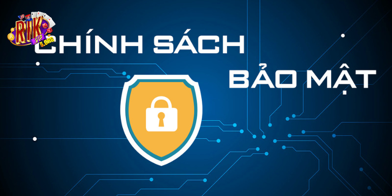 Tuân thủ chính sách bảo mật RIKVIP để tránh mất tài khoản